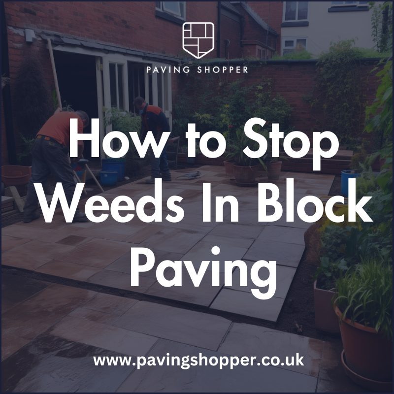 how to stop weeds in block paving