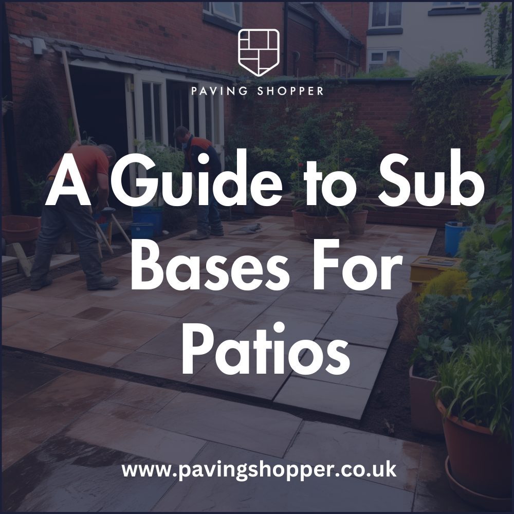 Sub Bases for patios